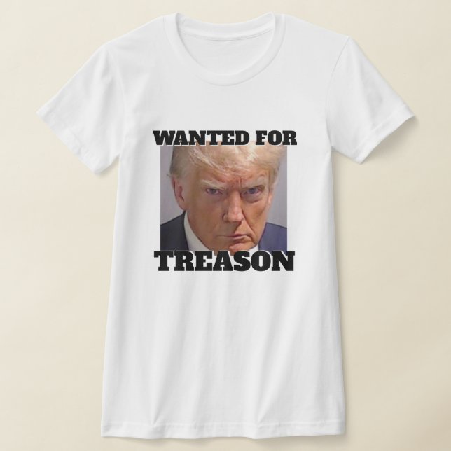 T-shirt Recherché pour trahison Trump (Poser)