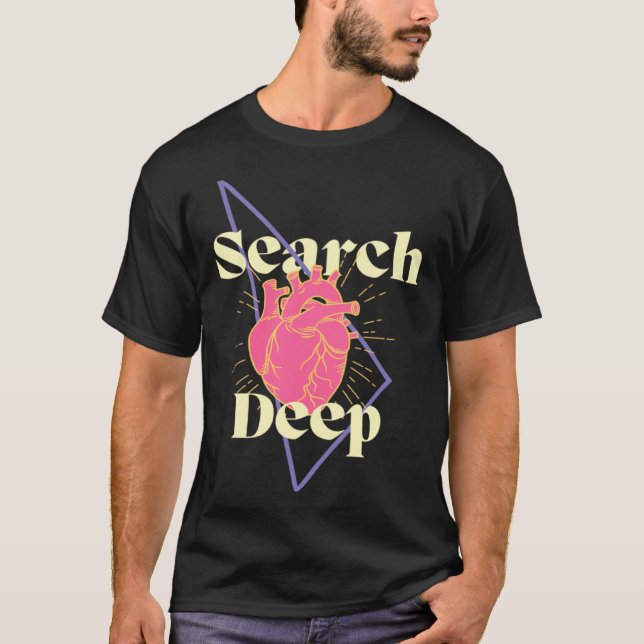 T-shirt Recherche Profonde Inspirante Encourageant l'Auto- (Devant)