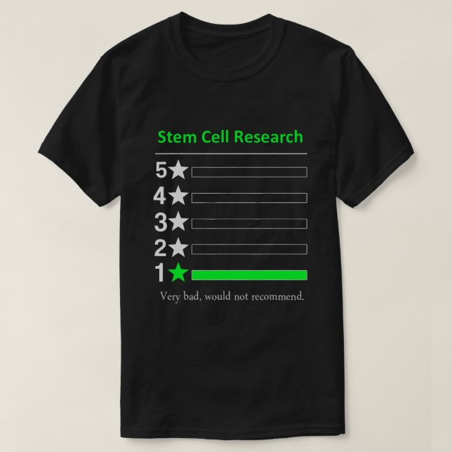 T-shirt Recherche sur les cellules souches Très mauvais, n (Design devant)