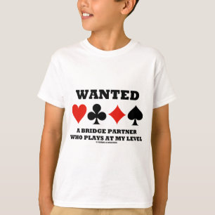 T-shirt Recherché un associé de pont qui joue à mon niv
