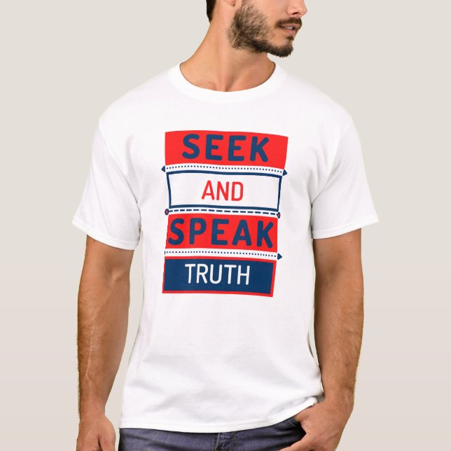 T-shirt Rechercher et parler la vérité (Devant)