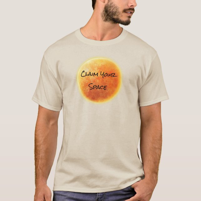 T-shirt "Réclamez votre espace" audacieux donnant du pouvo (Devant)