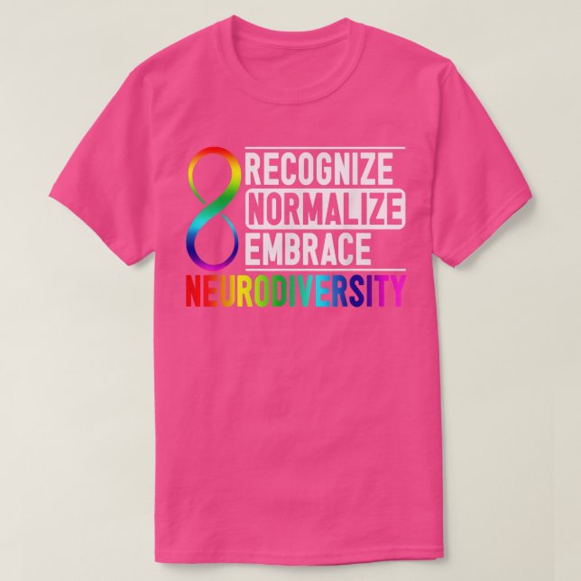 T-shirt Recognize Normalize Embrace Neurodiversity ADHD Aw (Design devant)