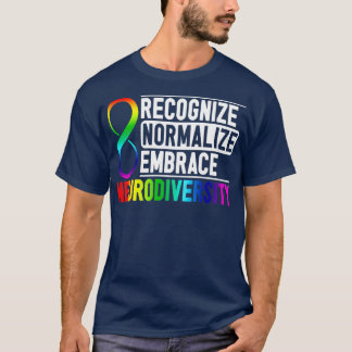 T-shirt Reconnaître normaliser Embrasser la neurodiversité