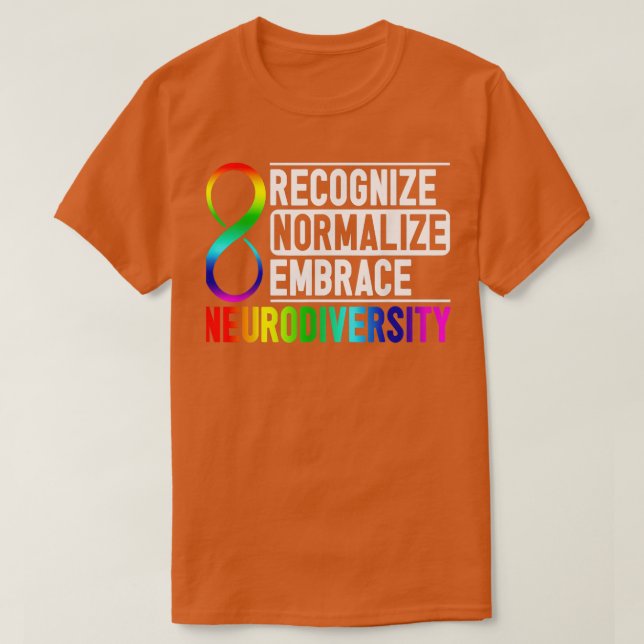 T-shirt Reconnaître normaliser Embrasser la neurodiversité (Design devant)