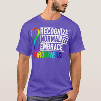 T-shirt Reconnaître normaliser Embrasser la neurodiversité
