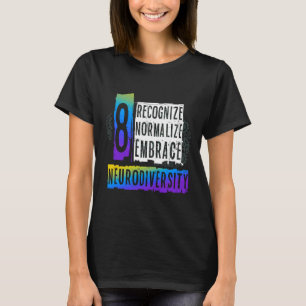 T-shirt Reconnaître normaliser Embrasser la neurodiversité