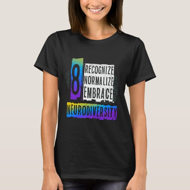 T-shirt Reconnaître normaliser Embrasser la neurodiversité (Devant)