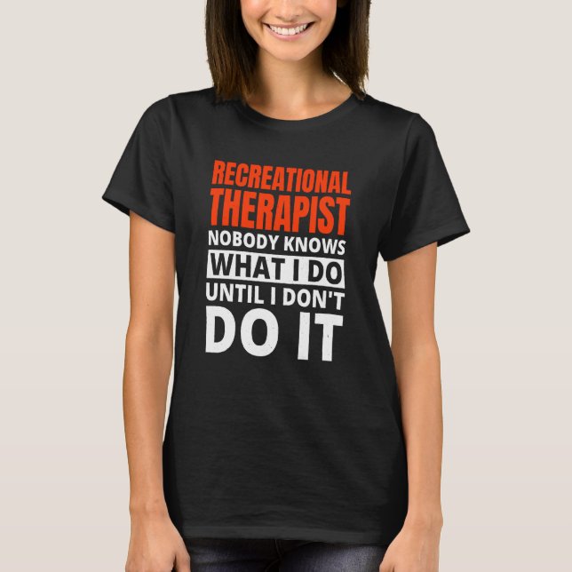 T-shirt Recreational Therapy for Recreational Therapist (Devant)