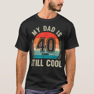 T-shirt Recto Papa a 40 Ans Et Est Toujours Cool 40e Anniv