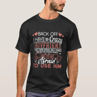 T-shirt Recule J'Ai Un Petit Ami Fou Drôle Amusant