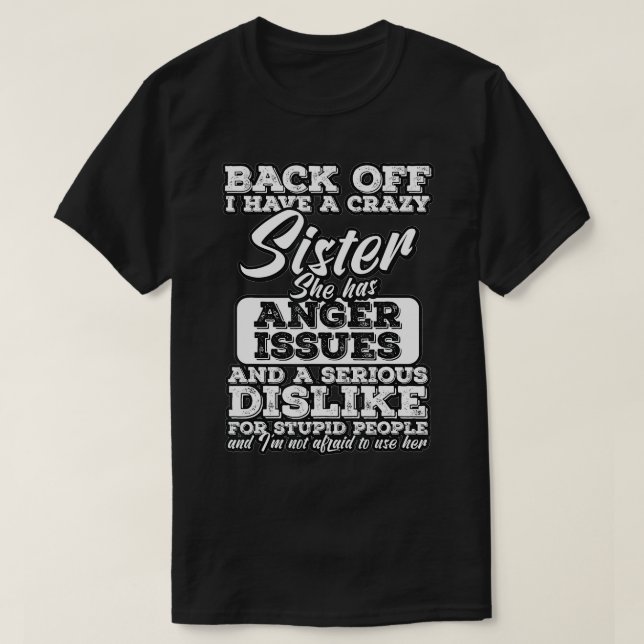 T-shirt Recule J'Ai Une Fou Soeur Drôle Humour De Famille  (Design devant)