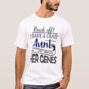 T-shirt Recule J'ai une tante folle Je l'ai héritée
