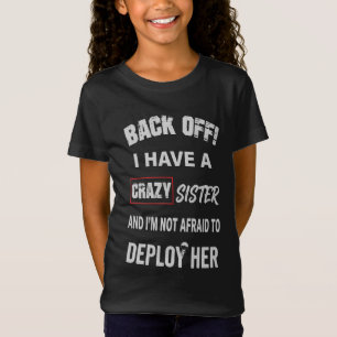 T-Shirt Reculez, j'ai un avertissement de sœur folle