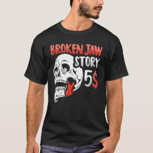T-shirt Récupération De Jaw Cassée Pour Un Survivant De Ja