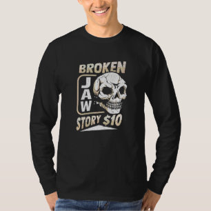 T-shirt Récupération de la mâchoire cassée pour un surviva