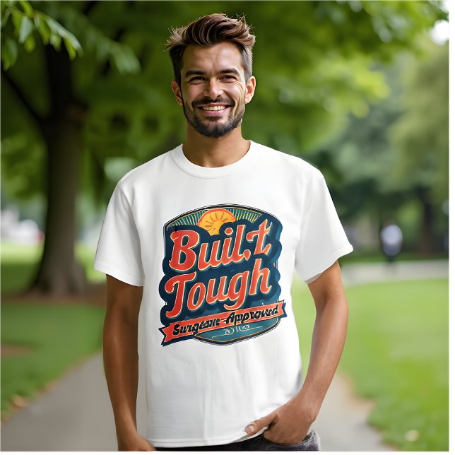 T-shirt Récupération Rétro - Construite, Approuvée Par Un  (Retro Surgery Recovery - Built Tough, Surgeon-Approved White T-Shirt.)