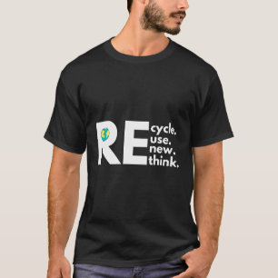 T-shirt Recycle Réutiliser Renouveler Repenser Activisme E