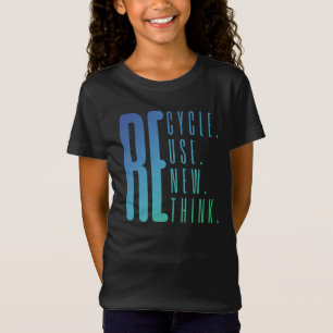 T-Shirt Recycle Réutiliser Renouveler Rethink Activism Jou