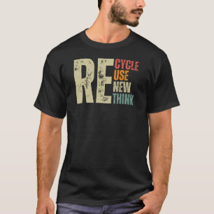 T-shirt Recycler réutiliser le Jour des terres de repenser