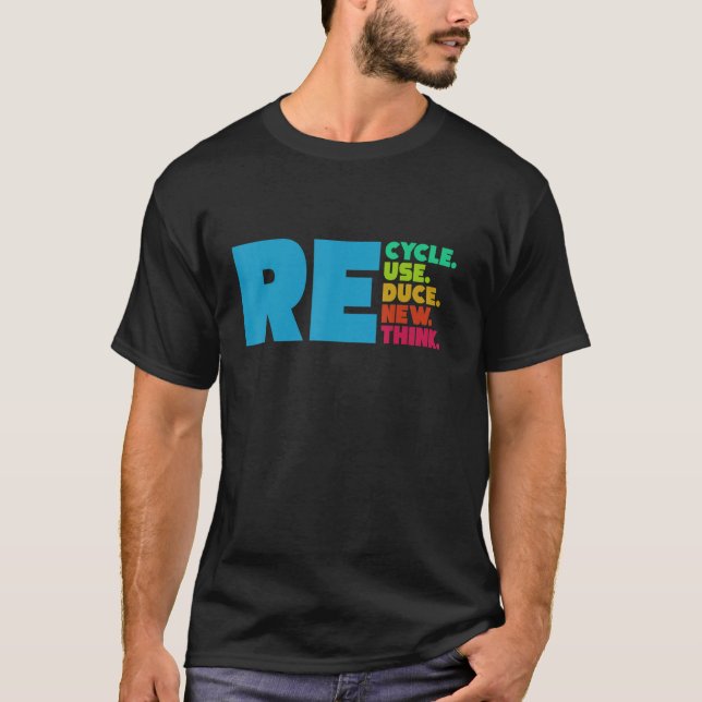 T-shirt Recycler Réutiliser Réduisez Repenser l'environnem (Devant)