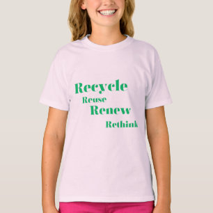 T-shirt Recycler Réutiliser Renouveler Repenser