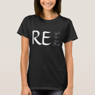 T-shirt Recycler, Réutiliser, Renouveler, Repenser,