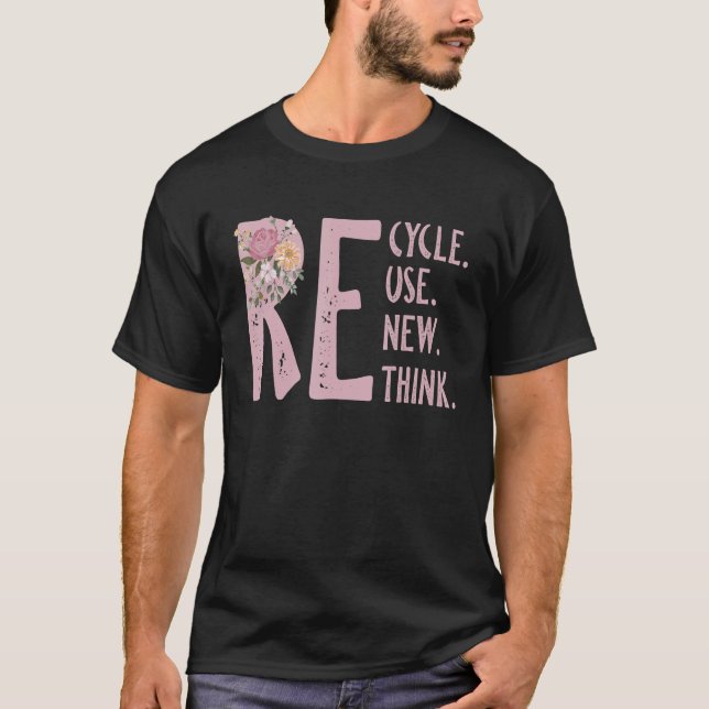 T-shirt Recycler Réutiliser Renouveler Repenser Crise De l (Devant)