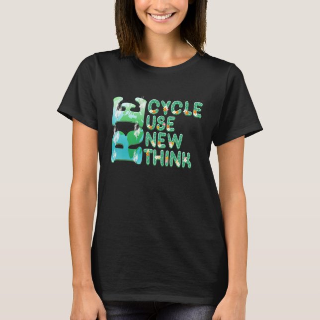 T-shirt Recycler Réutiliser Renouveler Repenser Crise De l (Devant)