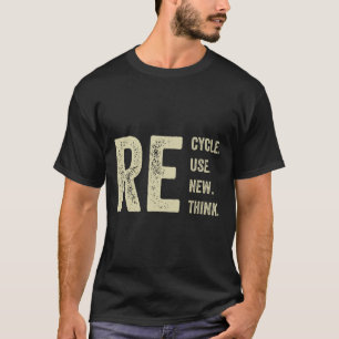 T-shirt Recycler Réutiliser Renouveler Repenser Crise De l