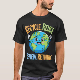 T-shirt Recycler Réutiliser Renouveler Repenser Jour de la