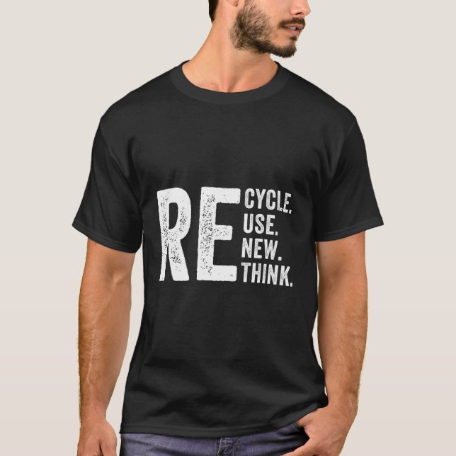 T-shirt Recycler Réutiliser Repenser La Crise L'Environnem (Devant)