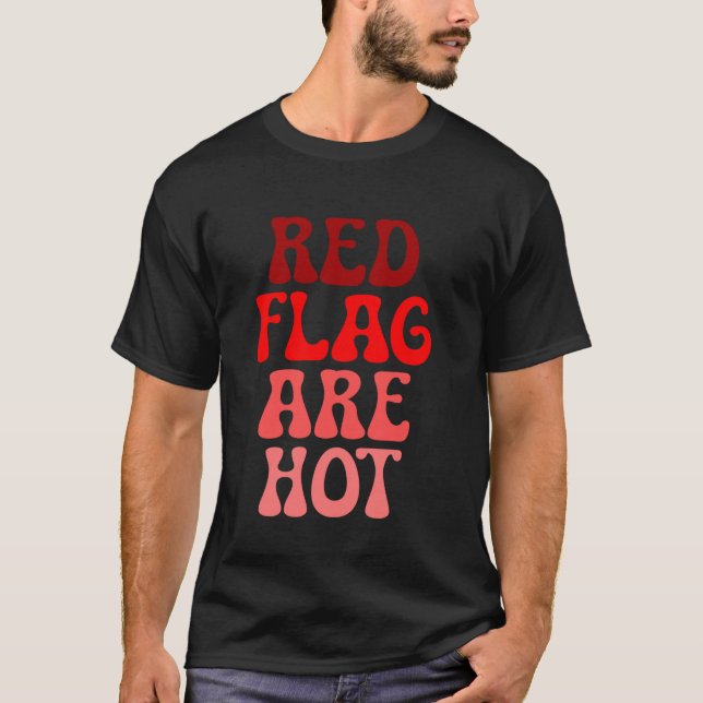 T-shirt Red Flags sont mème chaud drôle plaisanterie Red F (Devant)
