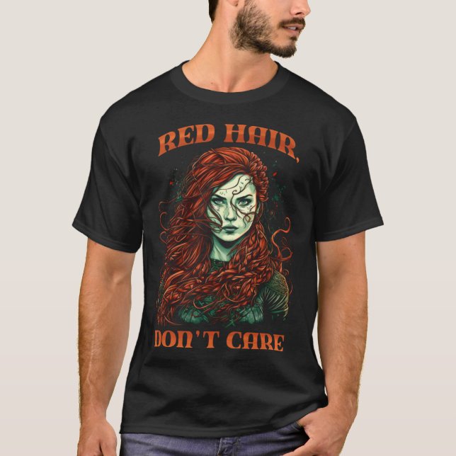 T-shirt Red Hair Don't care (Devant)