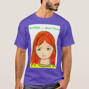 T-shirt Red Hair Donx27t Care