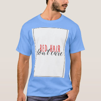 T-shirt Red Hair Donx27t Care 4