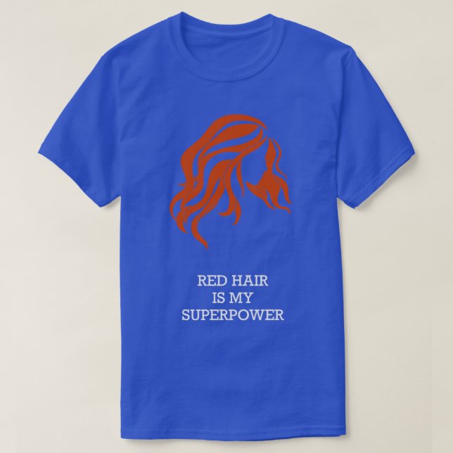 T-shirt Red Hair est ma superpuissance (Design devant)