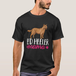 T-shirt Red Heeler Mama Australian Cattle Chien Maman