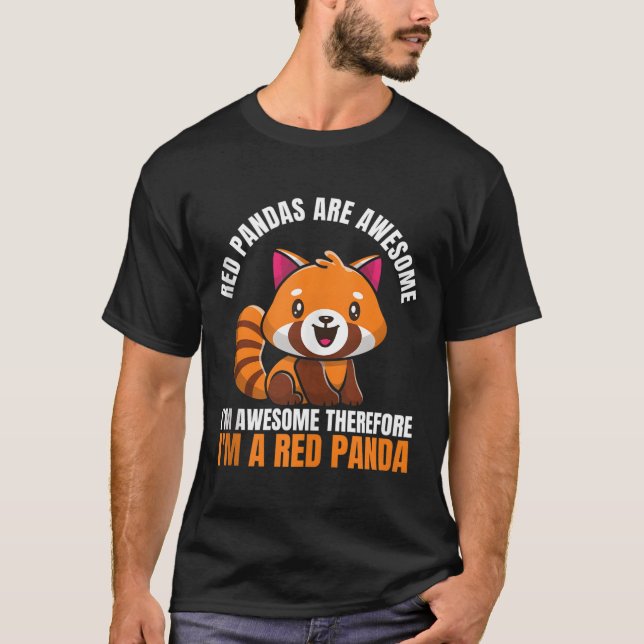 T-shirt Red Pandas Are Awesome I'M Awesome Therefore I'M A (Devant)