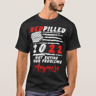 T-shirt Red Pill RedPill 2022 Plus mon problème