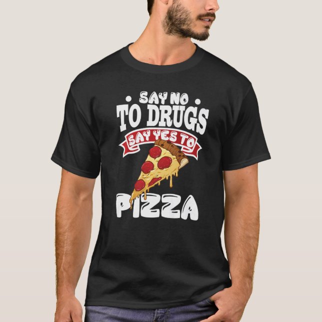 T-shirt Red Ribbon Week Say No To Drugs Say Yes To Pizza   (Devant)