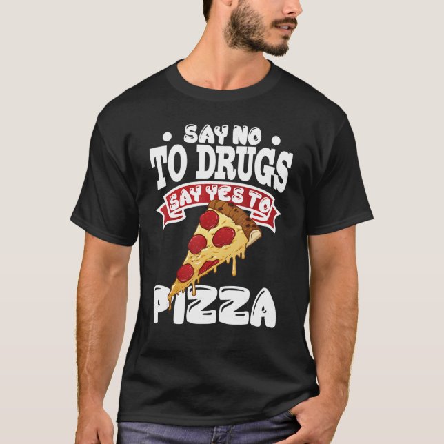 T-shirt Red Ribbon Week Say No To Drugs Say Yes To Pizza 1 (Devant)