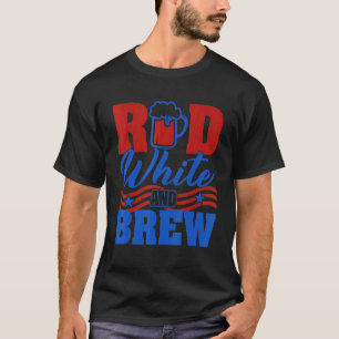 T-shirt Red White And Brew Beer Graphic 4th Of July