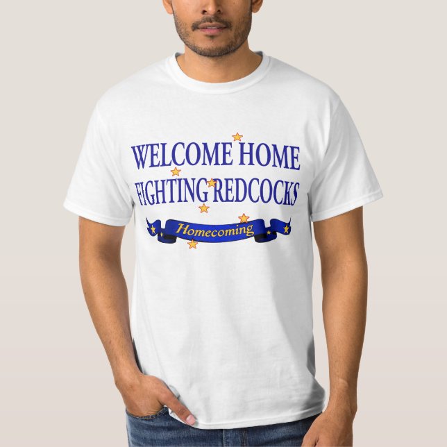 T-shirt Redcocks de combat à la maison bienvenu (Devant)