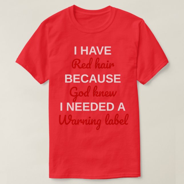 T-shirt redhead cite cheveux funnyred sayingsi ont red hai (Design devant)