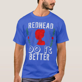 T-shirt Redhead do it better