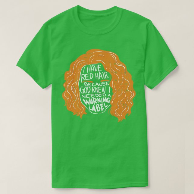 T-shirt Redhead J'Ai Les Cheveux Rouges (Design devant)
