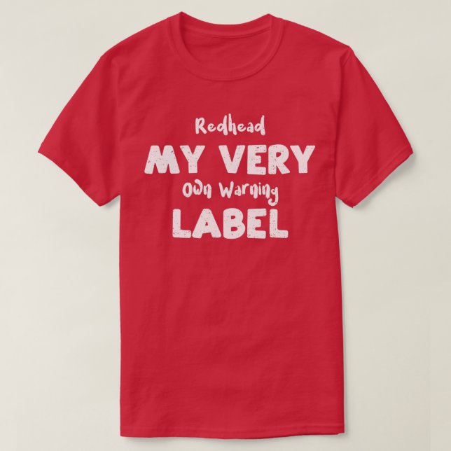 T-shirt Redhead Mon très propre Étiquette d'avertissement  (Design devant)