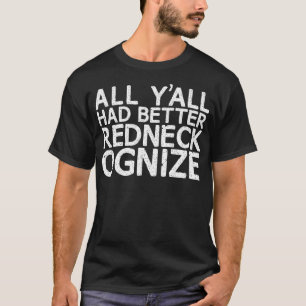 T-shirt Redneckognize Funny Redneck Country Humour Trucke