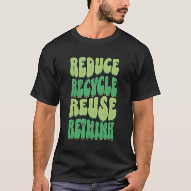 T-shirt Réduire Recycler Réutiliser Repenser La Réimpressi (Devant)